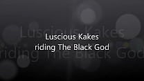 Luscious Kakes Riding  BBC
