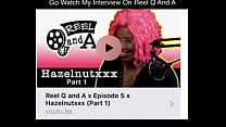 See Hazelnutxxx Interview