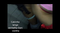 Cdzinha LimaSp giving at the cine arouche with Dani's lace red thong panties 08052019.mp4