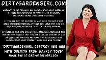 Dirtygardengirl destroy her ass with goliath from mr hankey toys 79 sec