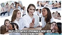 Sexual Chemistry with Natalie Porkman, Riley Grey and Aria Skye as these hot teens do science experiment that makes Johnny hard as a rock! Johnny fucks them while they lick each others pussy then they share his load of cum in a triple blowjob.