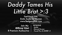 DDLG Roleplay: Rough Daddy Tames His Bratty Slut (Audio erotico per donne)