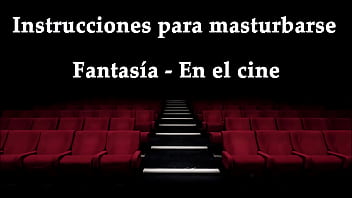 JOI - Masturbating at the movies, fantasy in Spanish.