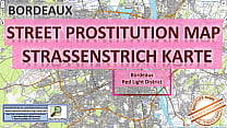 Bordeaux, França, Mapa de sexo, Mapa de prostituição de rua, Sala de massagem, Bordéis, Prostitutas, Acompanhantes, Garotas de programa, Bordéis, Freelancers, Trabalhadores de rua, Prostitutas