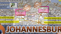 Johannesburgo, Sudáfrica, Mapa de sexo, Mapa de prostitución callejera, Salones de masajes, Burdeles, Putas, Callgirls, Bordell, Freelancer, Streetworker, Prostitutas, Mamada