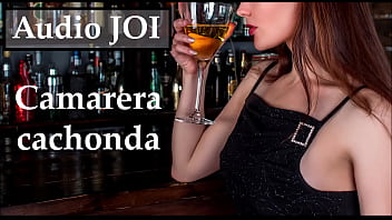Audio JOI with a very horny Spanish waitress