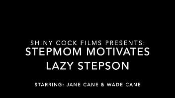 Stepmom Persuades Lazy Stepson - Shiny Cock Films