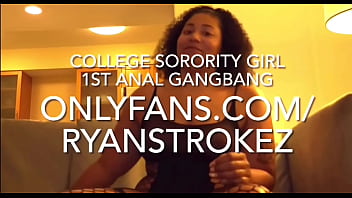 Ryan Strokez Films sorority girls  BBC Anal Gangbang