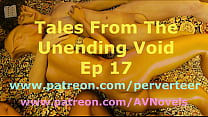 Tales From The Unending Void 17