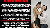 Maria Fisting & Frenk Torelli in extreme ass fucking, rimming, footing, fisting & anal prolapse