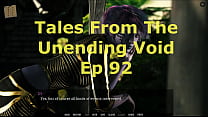 Tales From The Unending Void 92