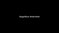 Angelina Interview