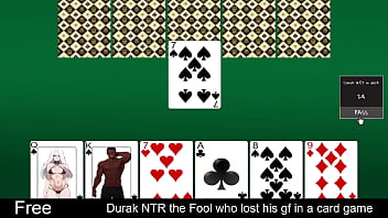 Durak NTR: the Fool who lost his gf in a card game